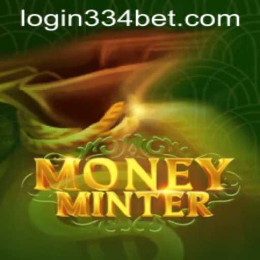 Exploring MoneyMinter and Understanding 334bet PH Login