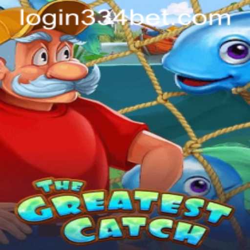 Discover The Greatness of 'TheGreatestCatch' with 334bet PH Login